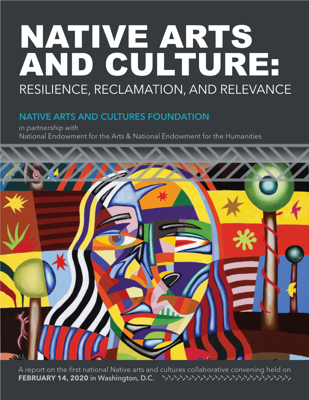 Native Arts and Culture: Resilience, Reclamation, and Relevance