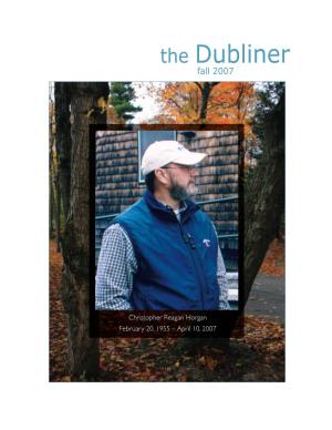 The Dubliner to Awaken a Curiosity for Fall 2007 Knowledge and a Passion for Learning
