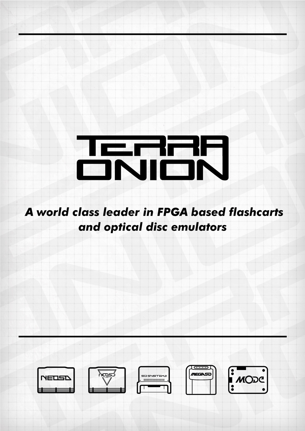 A World Class Leader in FPGA Based Flashcarts and Optical Disc Emulators Press@Terraonion.Com