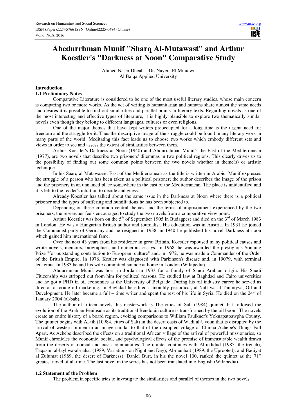 Abedurrhman Munif "Sharq Al-Mutawast" and Arthur Koestler's "Darkness at Noon" Comparative Study