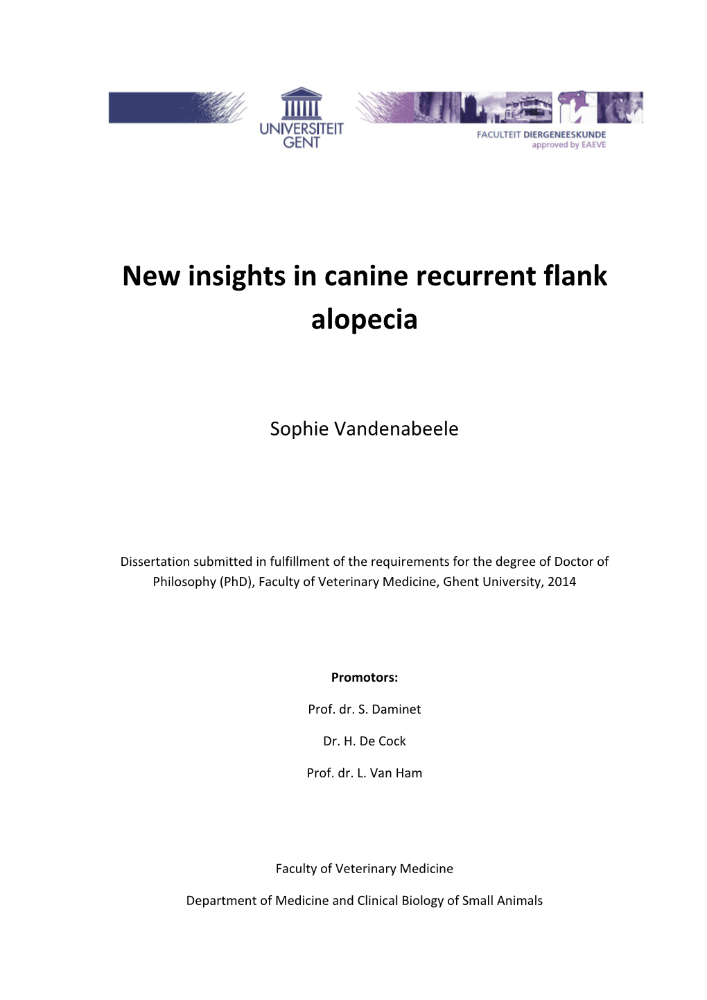New Insights in Canine Recurrent Flank Alopecia
