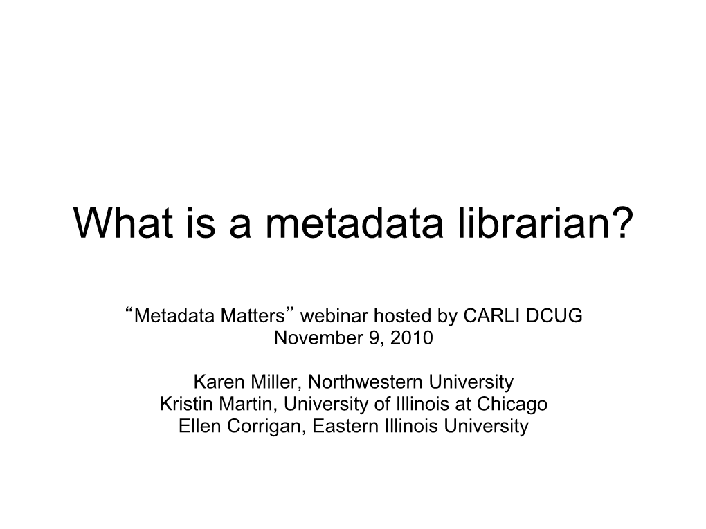 What Is a Metadata Librarian?
