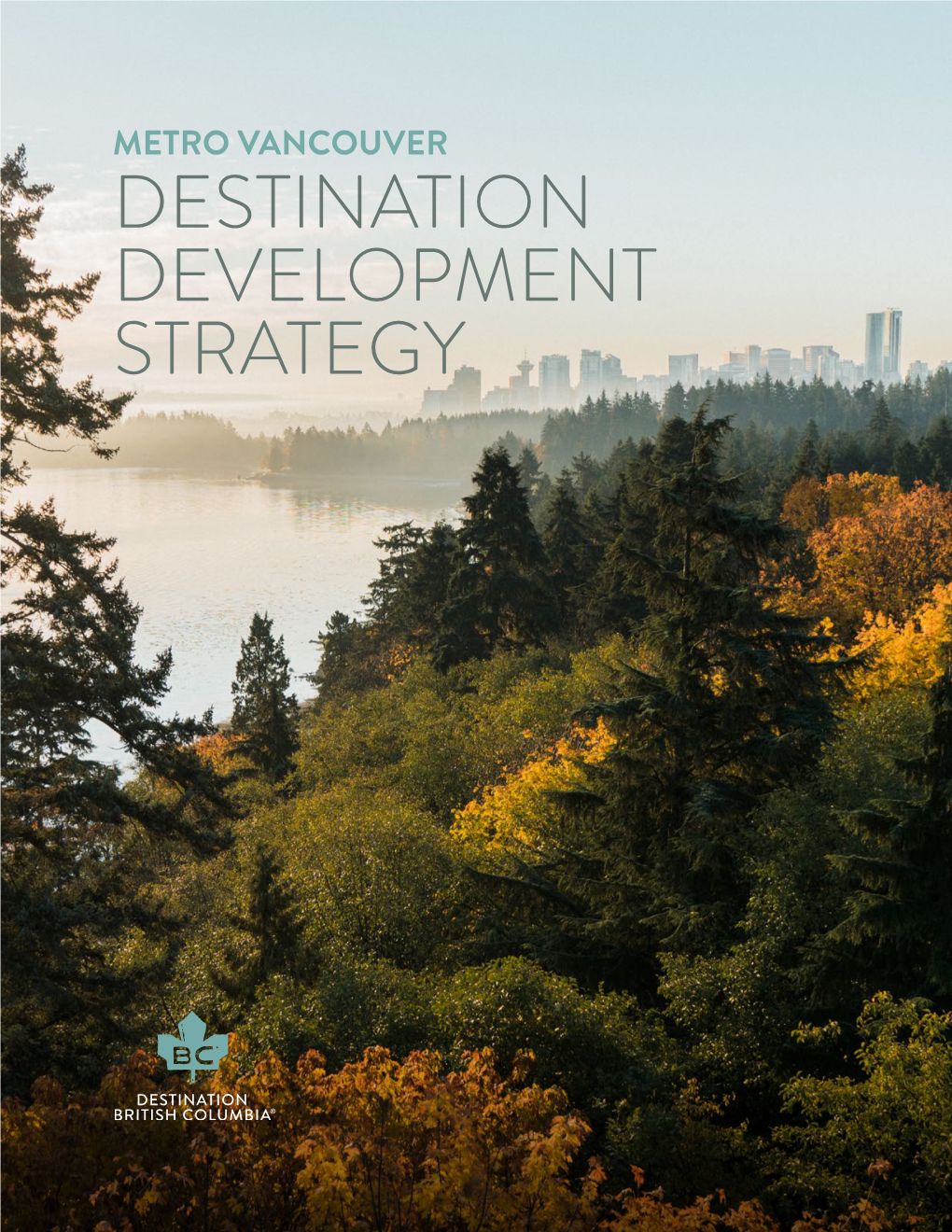 Metro Vancouver Destination Development Strategy