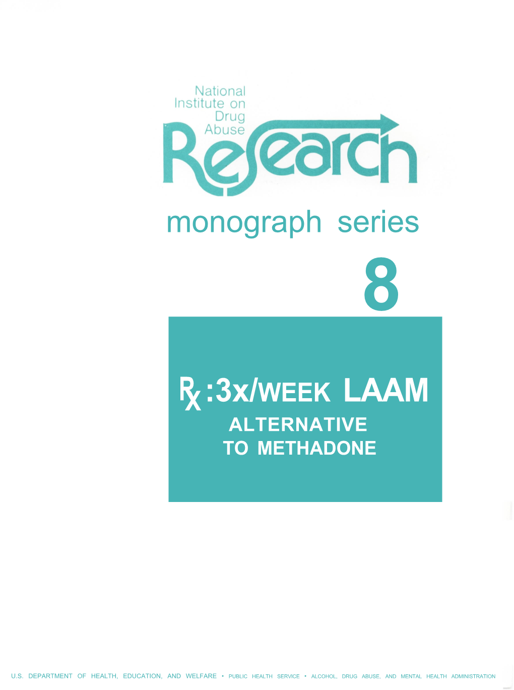 Rx :3 X /Week Laam Alternative to Methadone