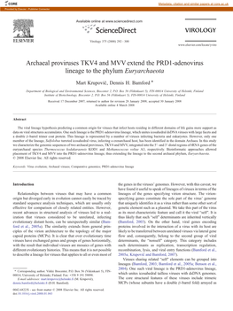 Archaeal Proviruses TKV4 and MVV Extend the PRD1-Adenovirus Lineage to the Phylum Euryarchaeota ⁎ Mart Krupovič, Dennis H