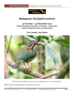 Madagascar: the Eighth Continent: Oct-Nov 2017