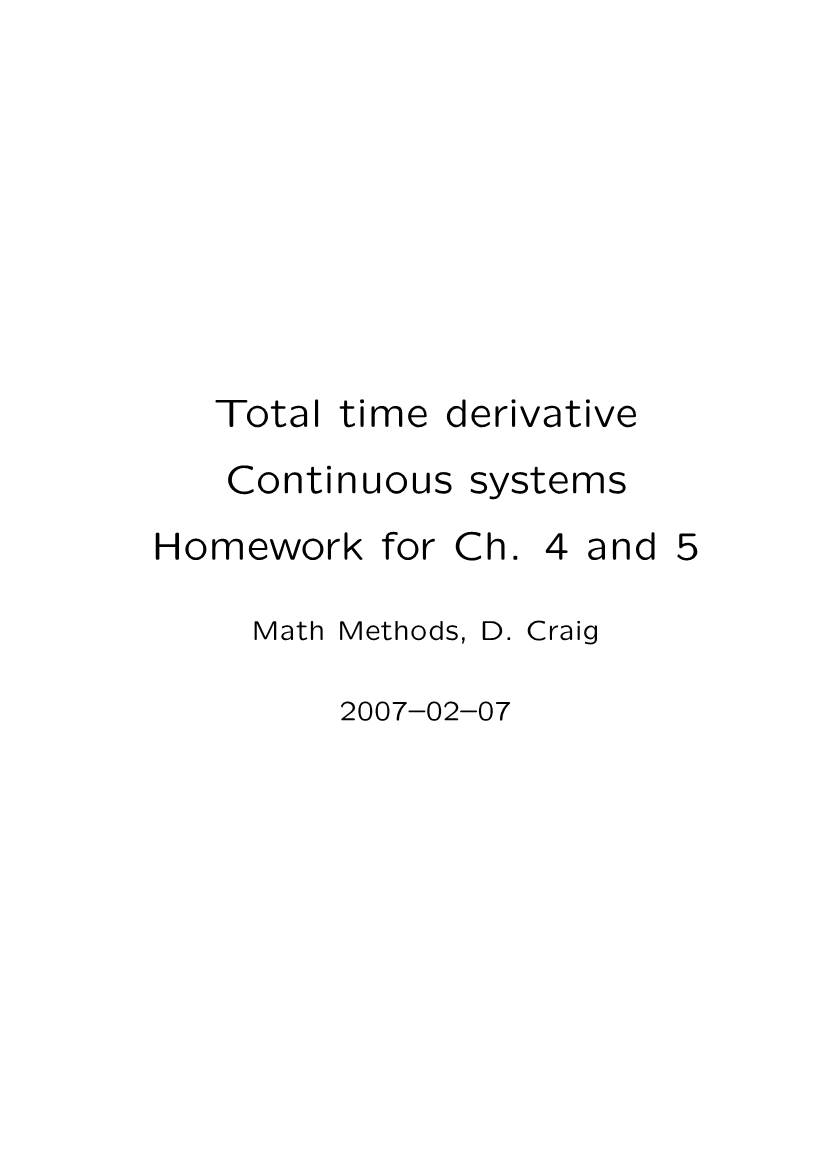 Total Time Derivative Continuous Systems Homework for Ch. 4 and 5