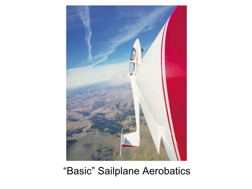 “Basic” Sailplane Aerobatics Basic Aerobatics