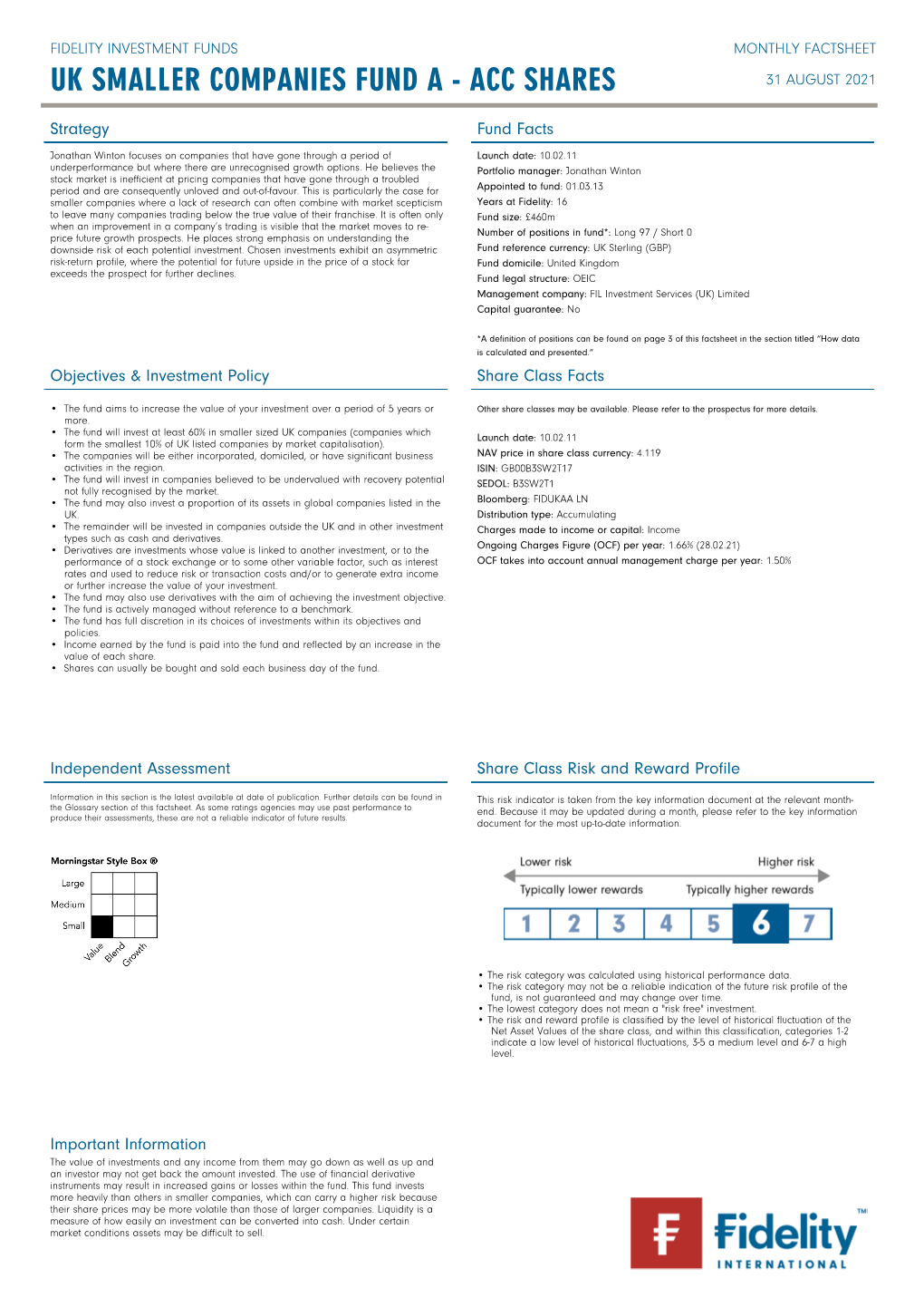 UK Smaller Companies Fund a - ACC Shares FIDELITY INVESTMENT FUNDS MONTHLY FACTSHEET UK SMALLER COMPANIES FUND a - ACC SHARES 31 AUGUST 2021