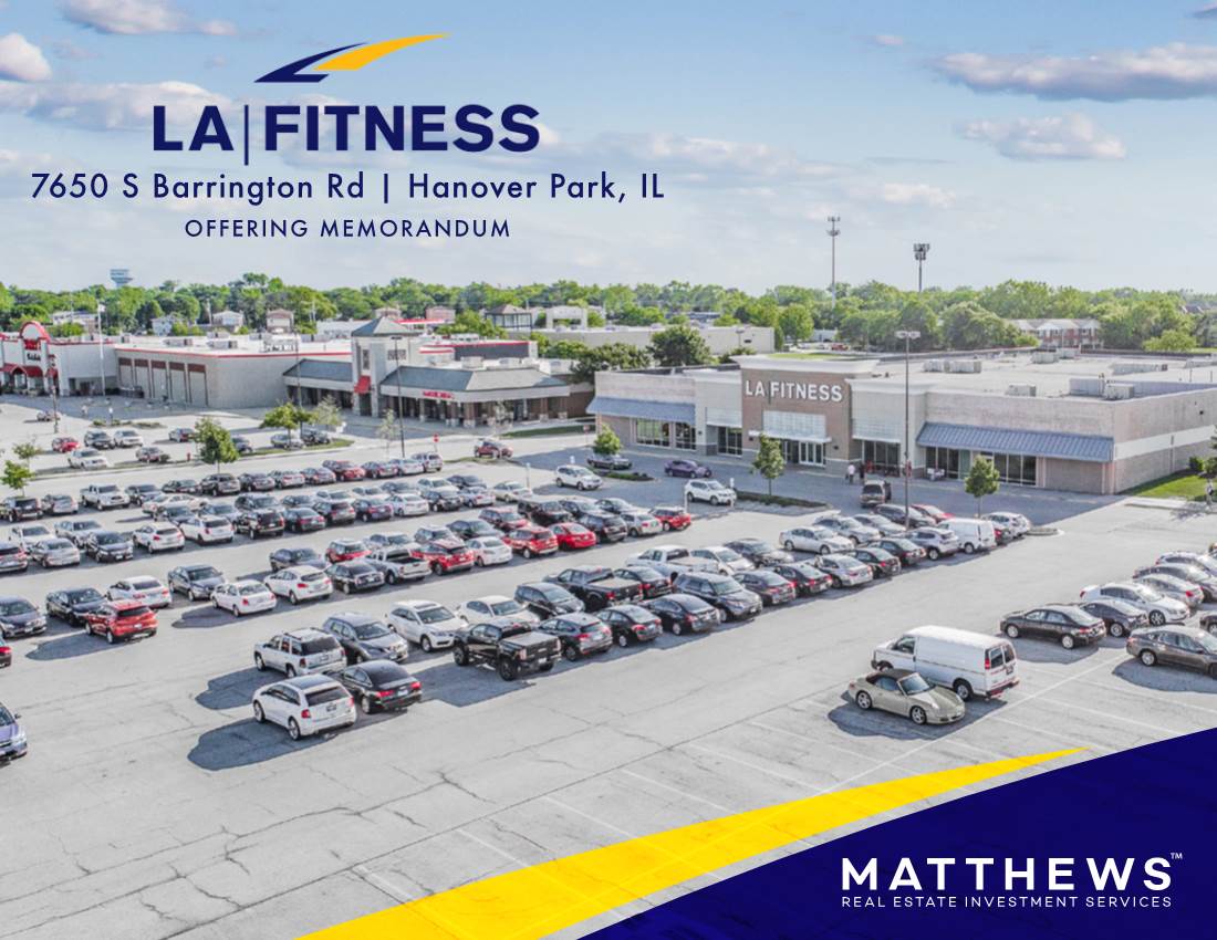 7650 S Barrington Rd | Hanover Park, IL OFFERING MEMORANDUM EXCLUSIVELY LISTED BY
