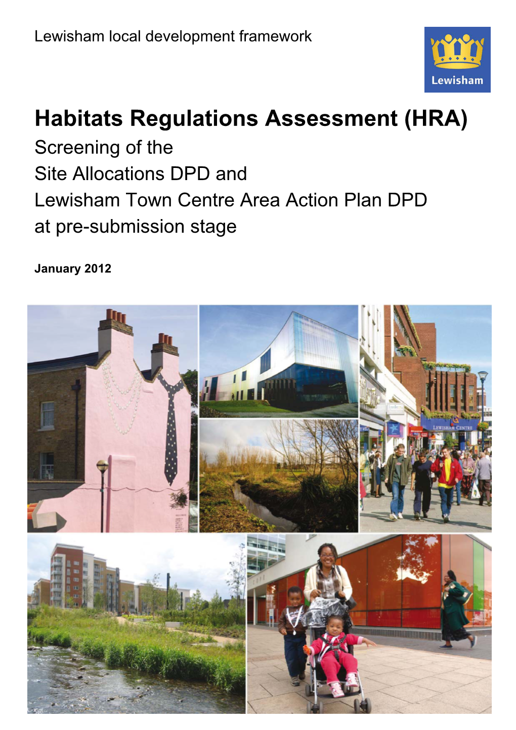 Habitats Regulations Assessment (HRA) Screening of the Site Allocations DPD and Lewisham Town Centre Area Action Plan DPD at Pre-Submission Stage