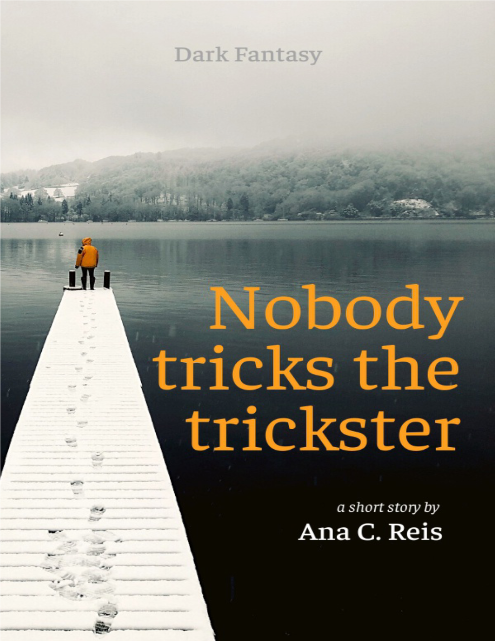 Nobody Tricks the Trickster