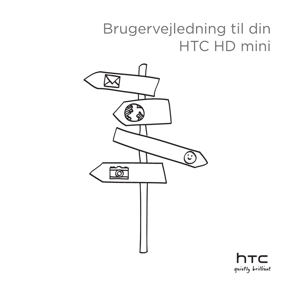Brugervejledning Til Din HTC HD Mini  Læs Venligst Dette Først, Inden Du Starter