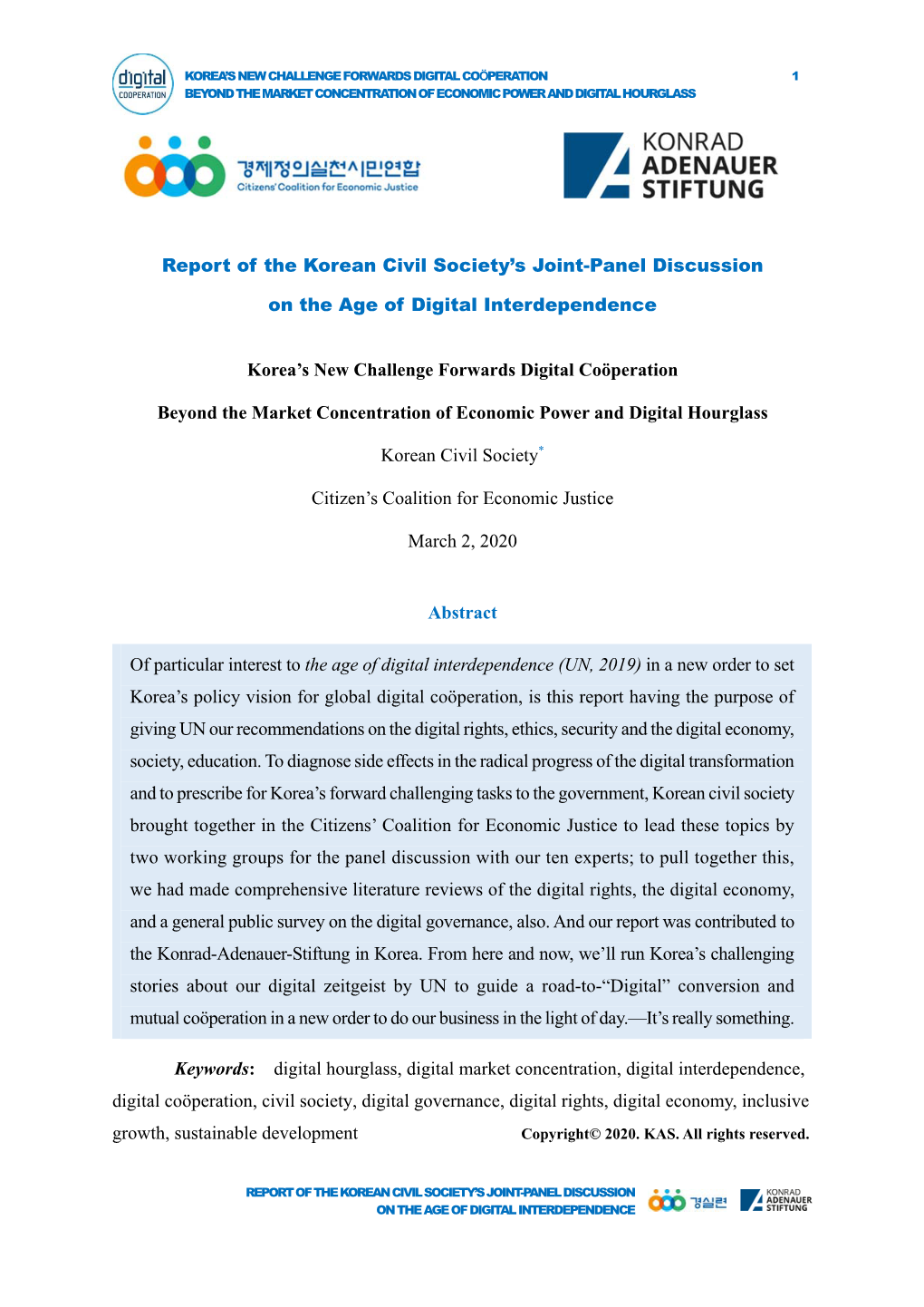 Report of the Korean Civil Society's Joint-Panel Discussion on the Age of Digital Interdependence Korea's New Challenge Forw