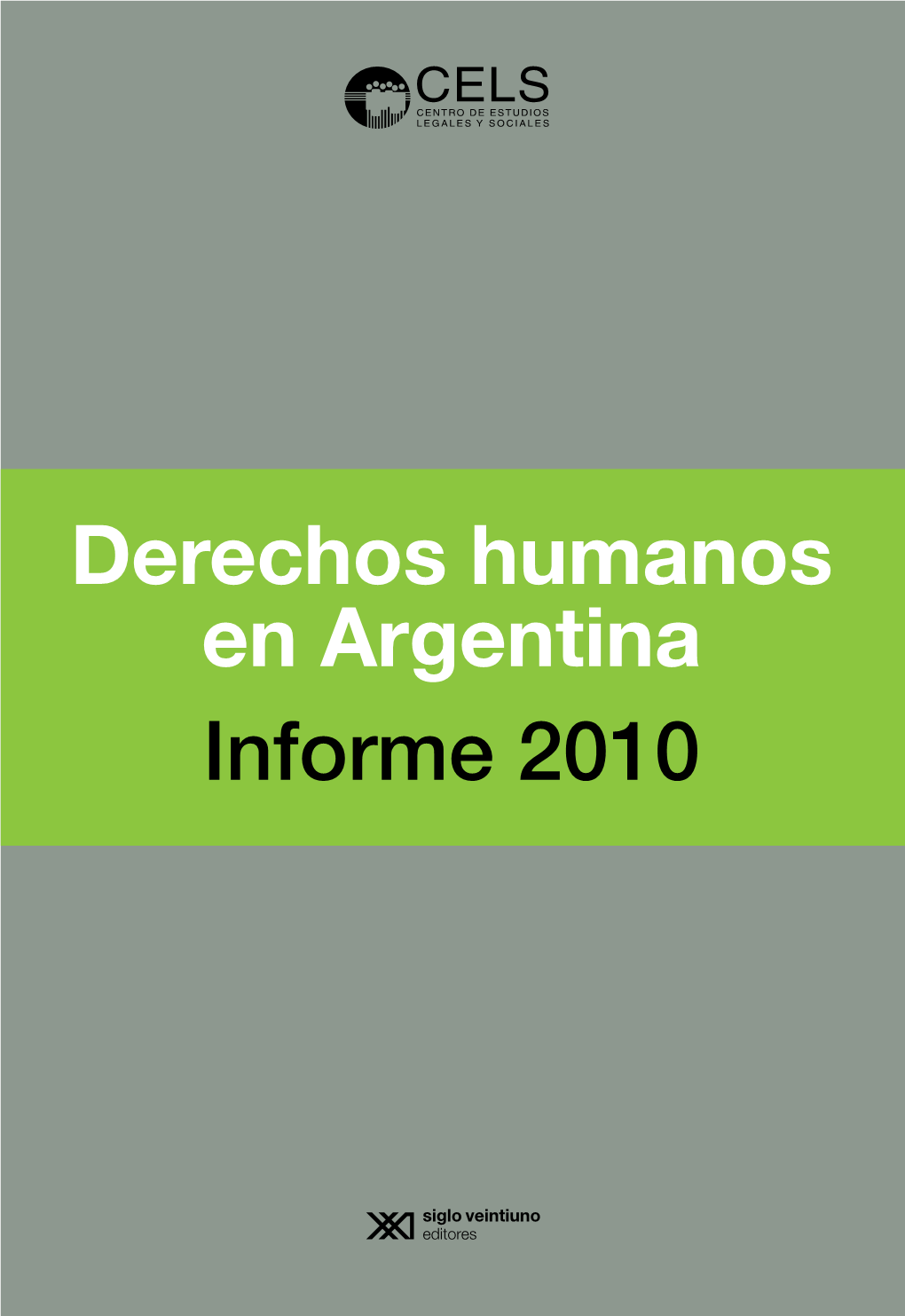 Informe 2010 Derechos Humanos En Argentina Informe 2010 Derechos Humanos En Argentina Informe 2010