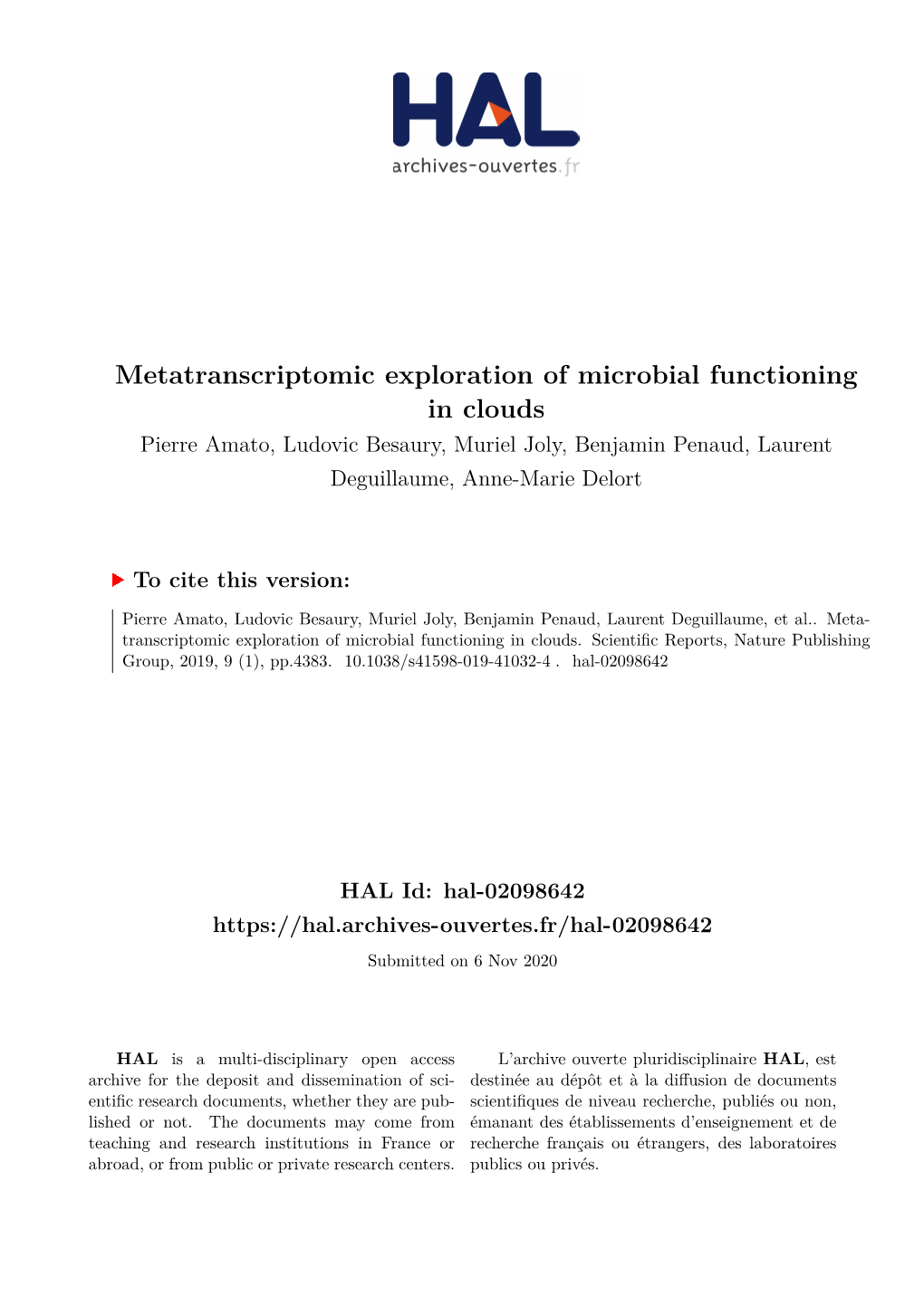 Metatranscriptomic Exploration of Microbial Functioning in Clouds Pierre Amato, Ludovic Besaury, Muriel Joly, Benjamin Penaud, Laurent Deguillaume, Anne-Marie Delort