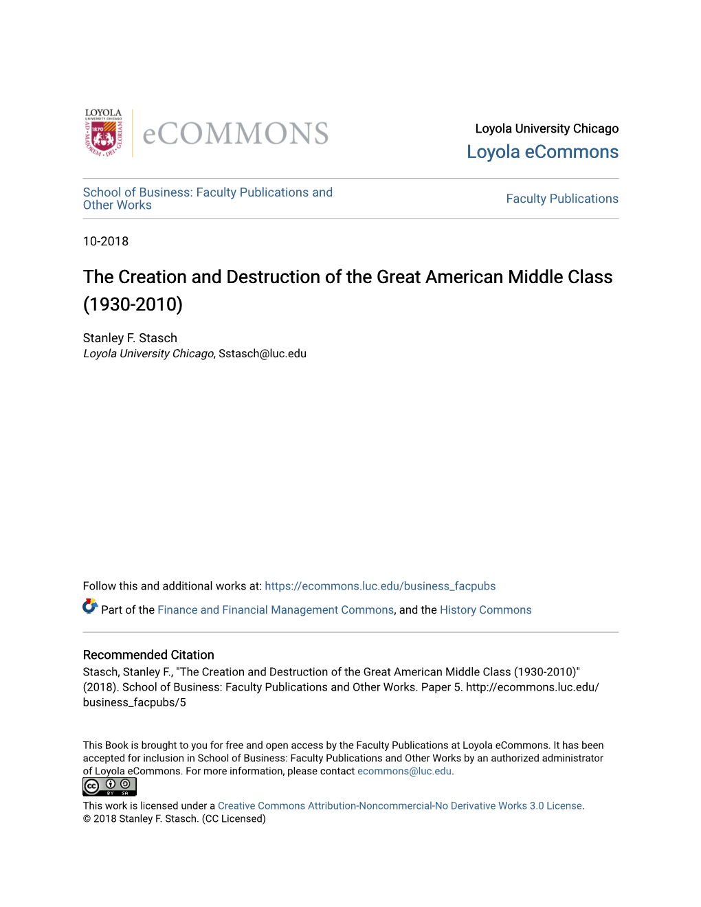 The Creation and Destruction of the Great American Middle Class (1930-2010)