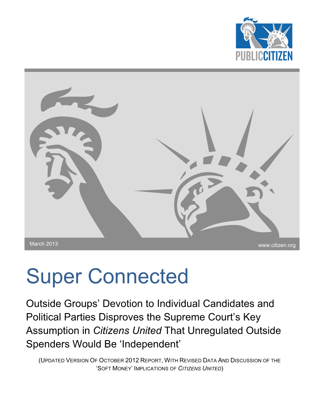 Independent Expenditures and Electioneering Communication Expenditures Reported to the Federal Election Commission