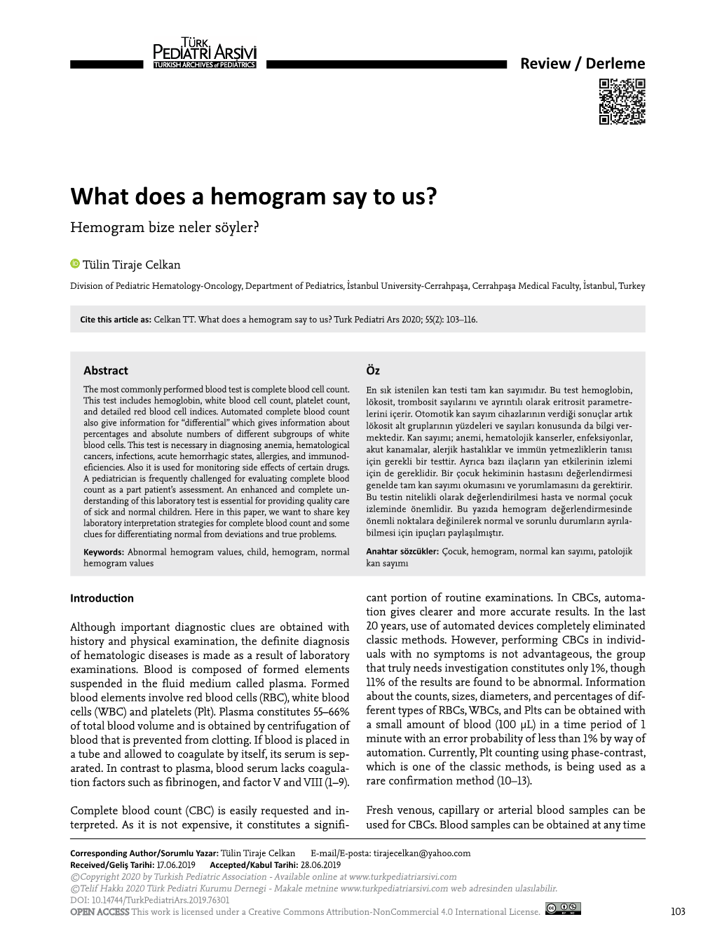 What Does a Hemogram Say to Us? Hemogram Bize Neler Söyler?