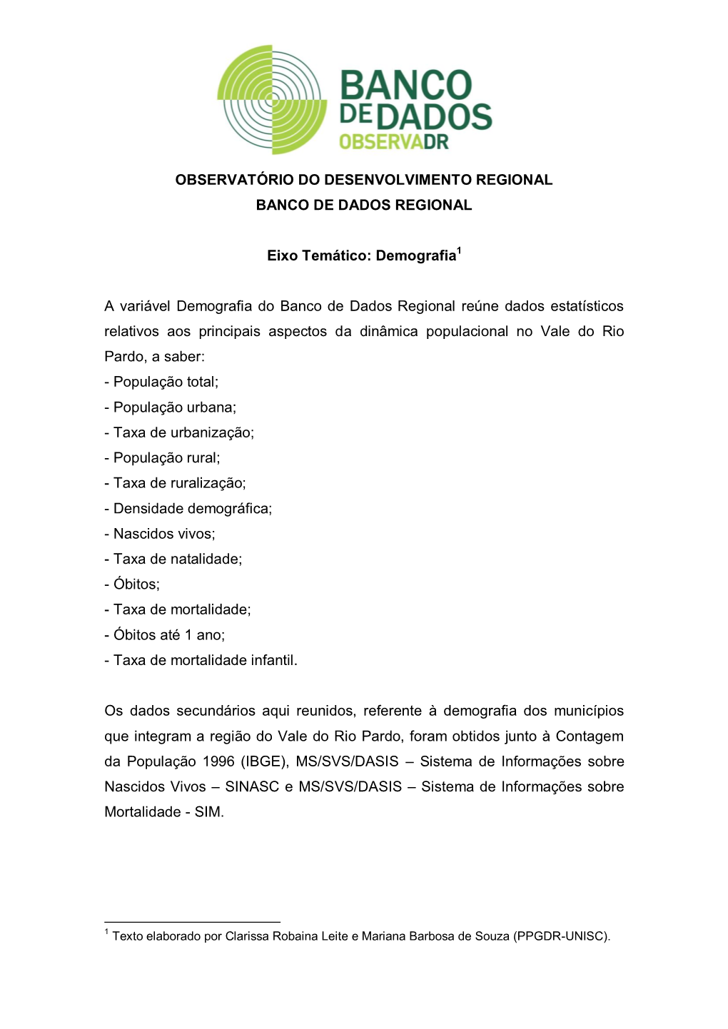 Observatório Do Desenvolvimento Regional Banco De Dados Regional