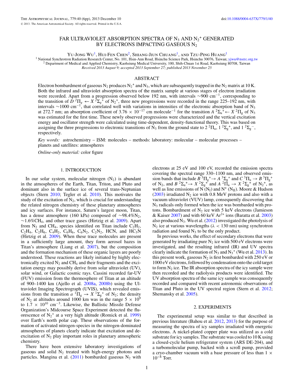 Far Ultraviolet Absorption Spectra of N3 and N2 +