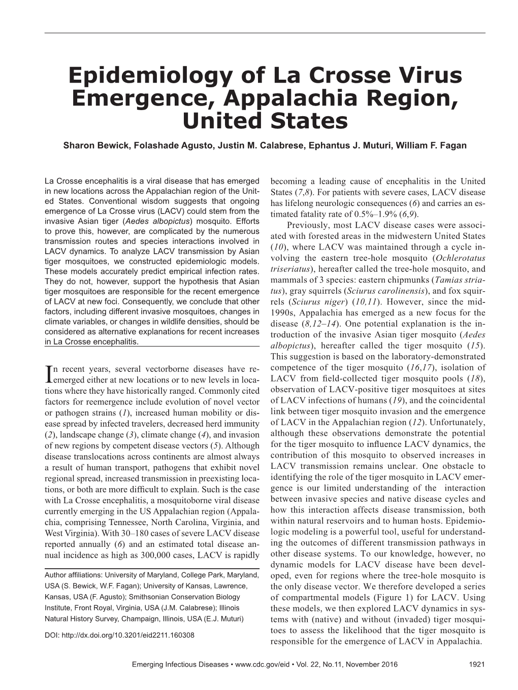 Epidemiology of La Crosse Virus Emergence, Appalachia Region, United States Sharon Bewick, Folashade Agusto, Justin M