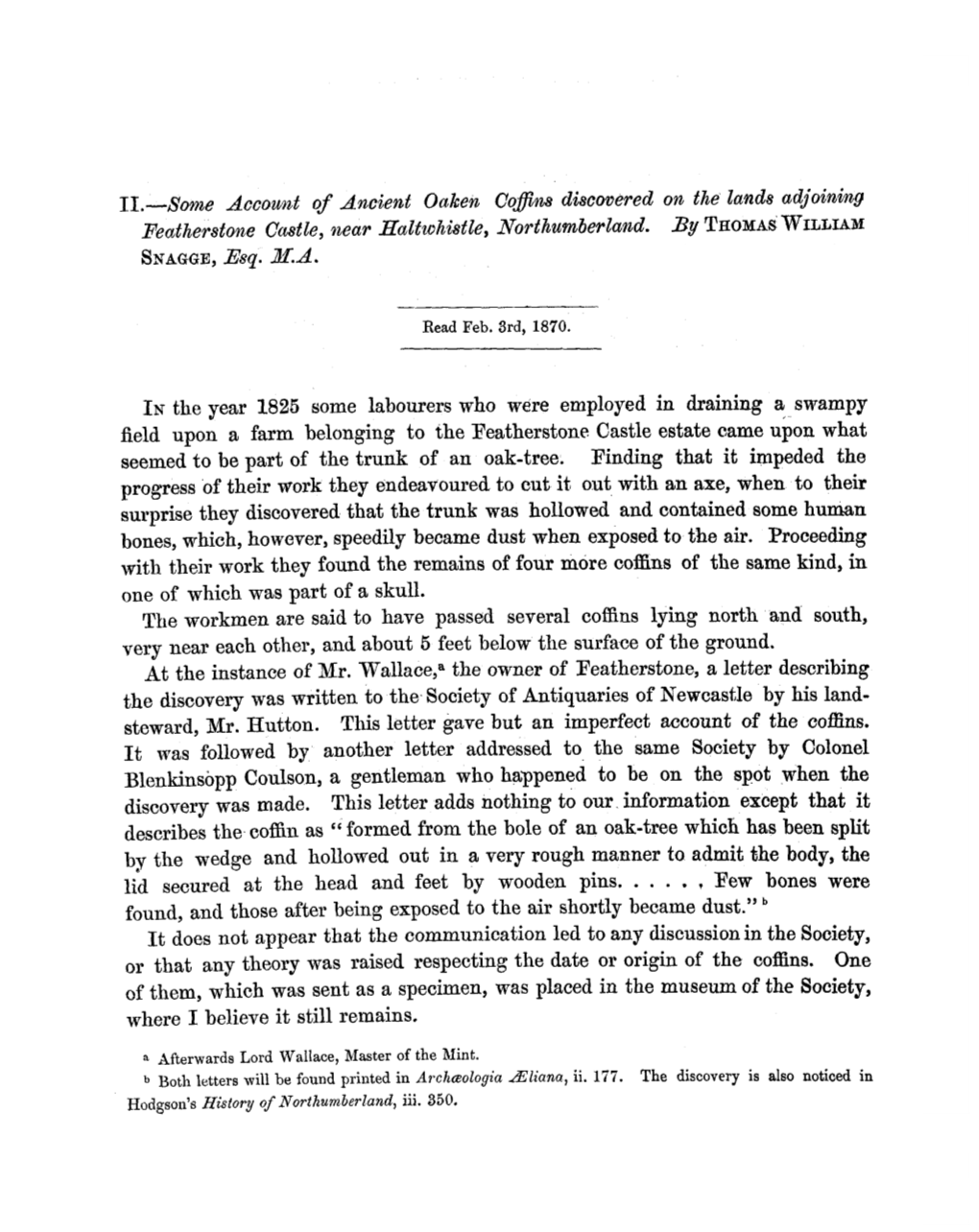 Some Account of Ancient Oaken Coffins Discovered on the Lands Adjoining Featherstone Castle, Near Ealtiohistle, Northumberland