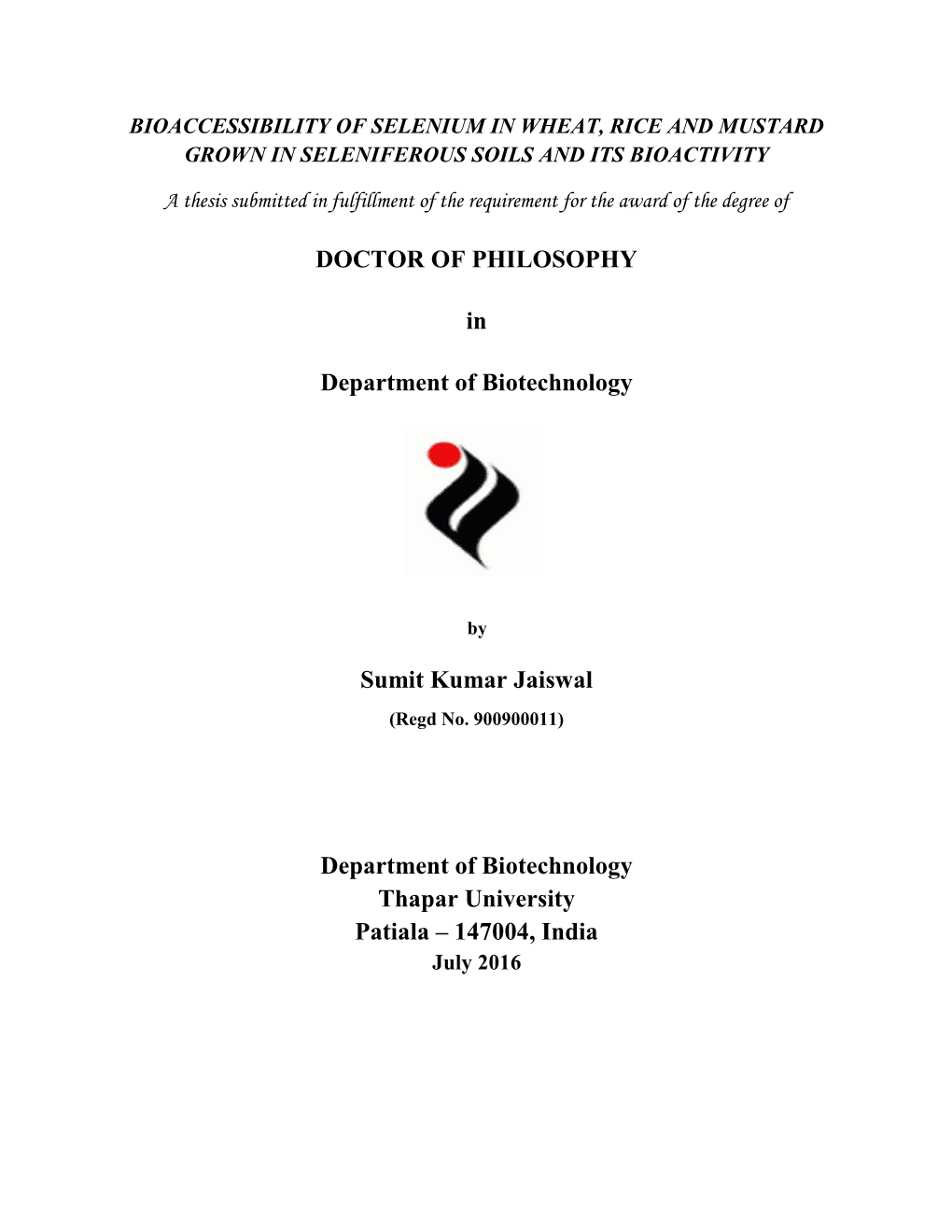 DOCTOR of PHILOSOPHY in Department of Biotechnology Sumit