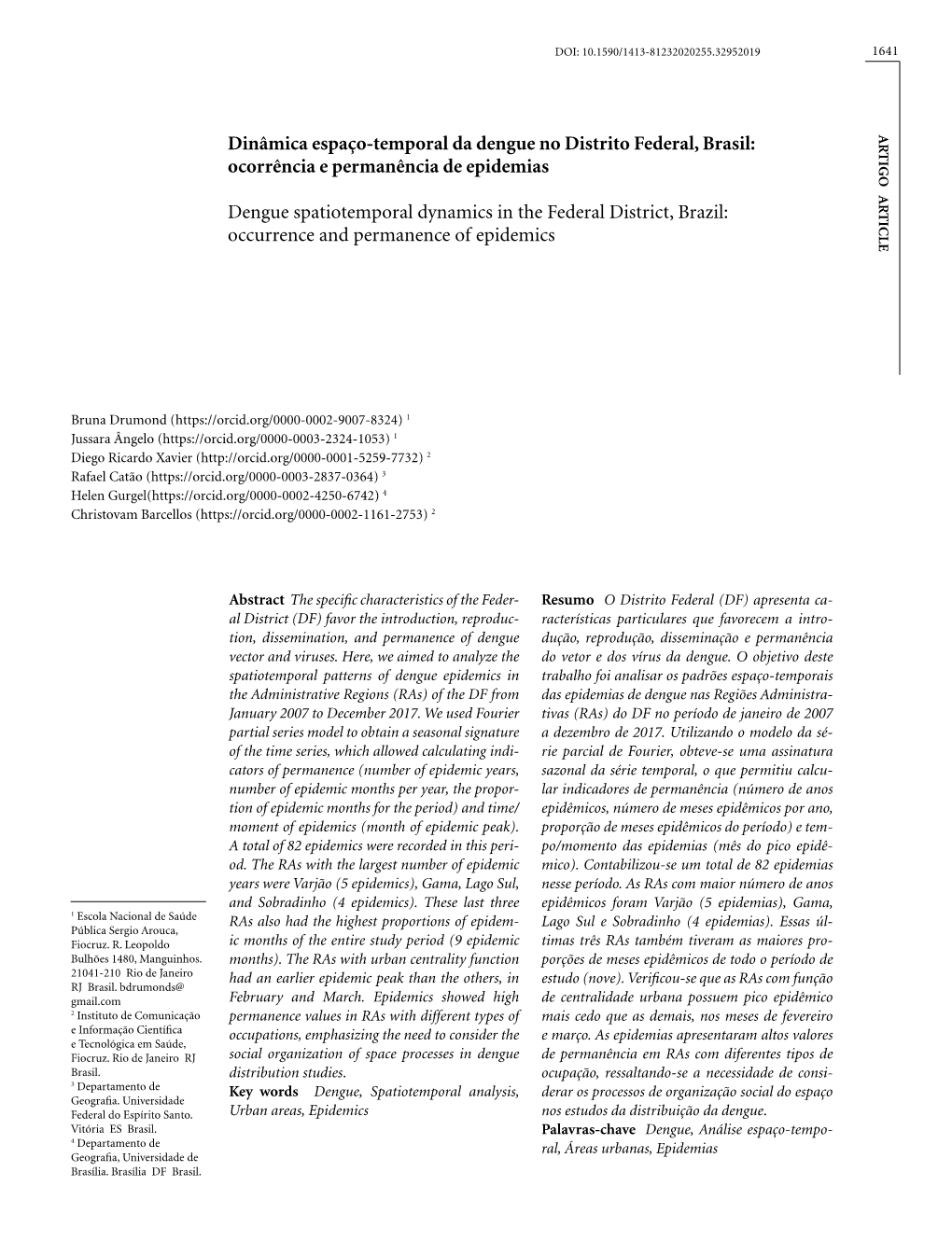 Dengue Spatiotemporal Dynamics in the Federal District, Brazil: Ticle Occurrence and Permanence of Epidemics