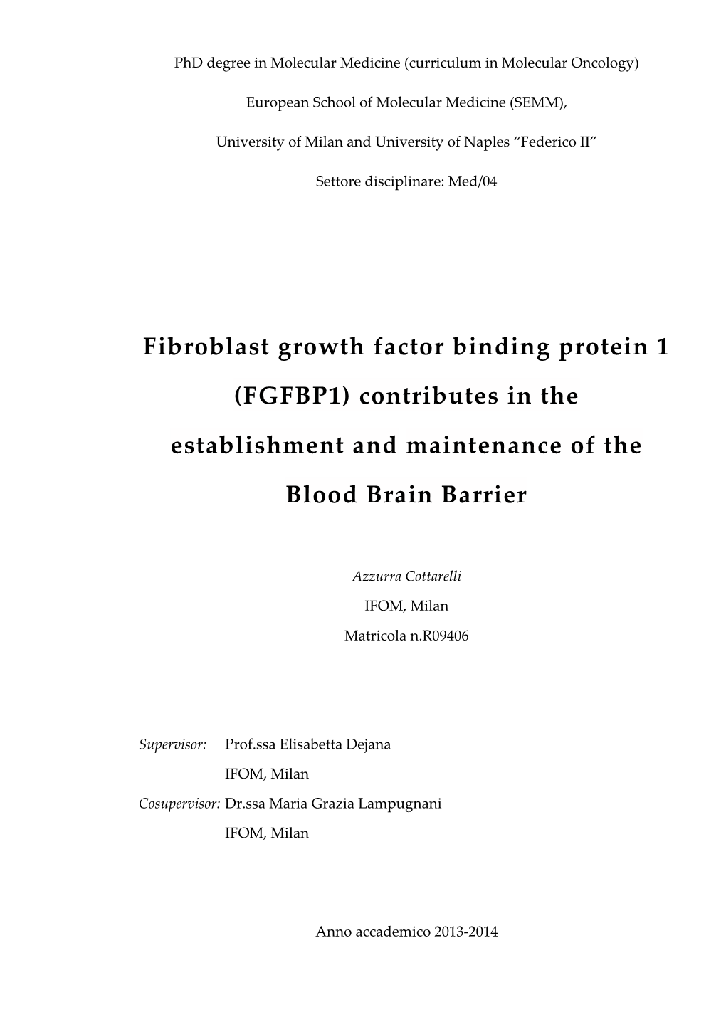 Fibroblast Growth Factor Binding Protein 1 (FGFBP1)