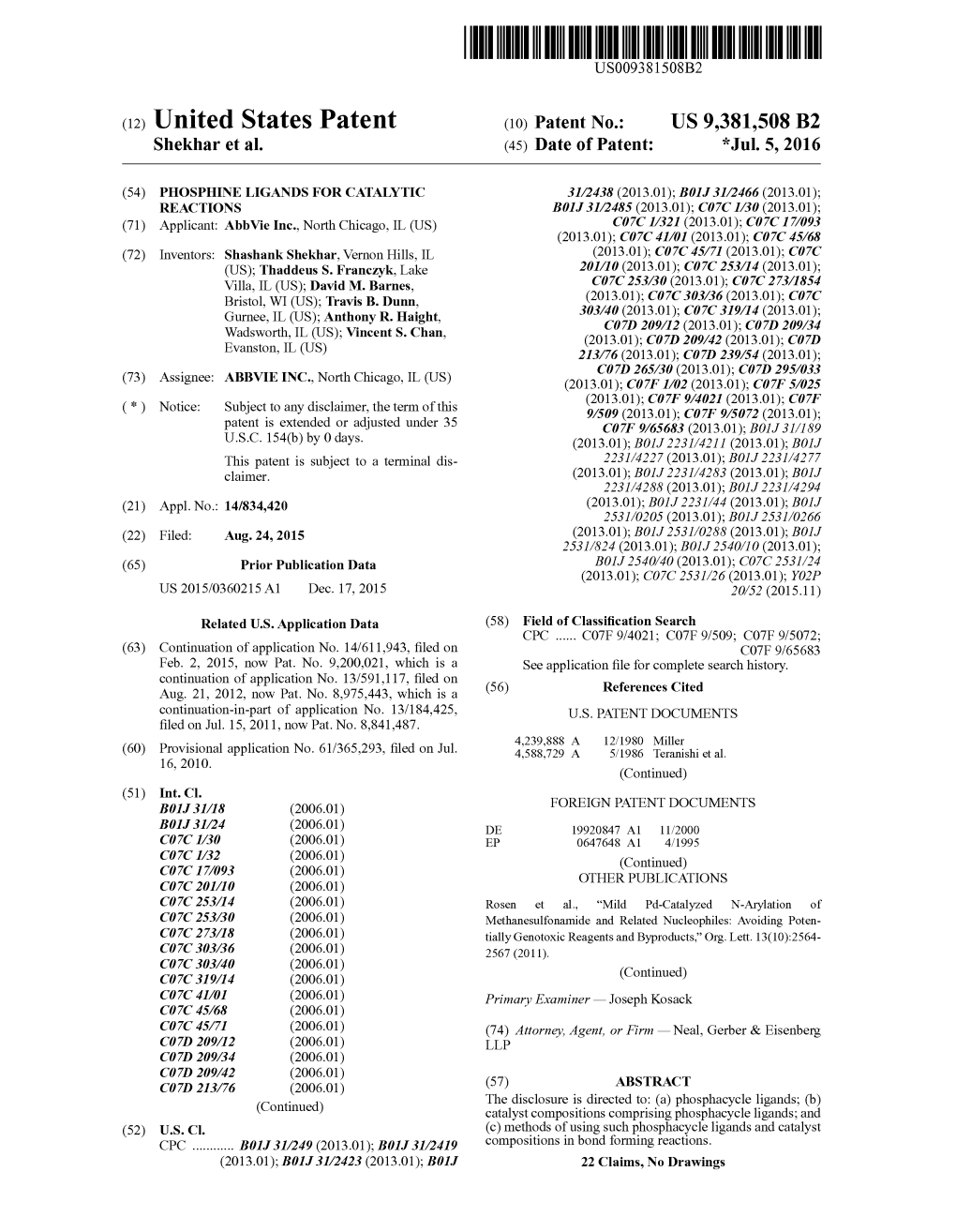 (12) United States Patent (10) Patent No.: US 9,381,508 B2 Shekhar Et Al