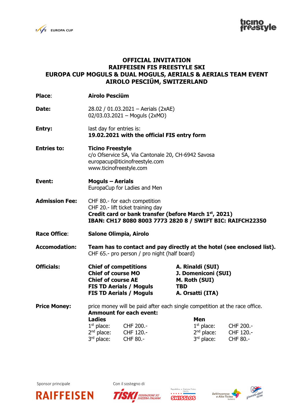 Official Invitation Raiffeisen Fis Freestyle Ski Europa Cup Moguls & Dual Moguls, Aerials & Aerials Team Event Airolo Pesciüm, Switzerland