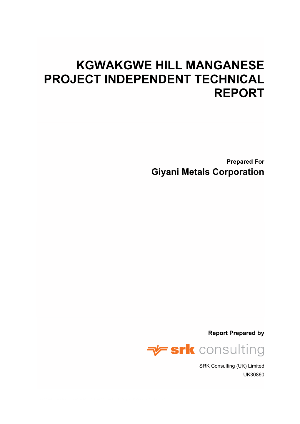 Kgwakgwe Hill Manganese Project Independent Technical Report