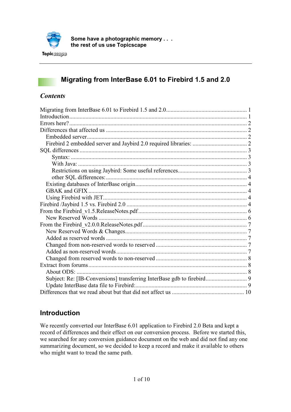 Migrating from Interbase 6.01 to Firebird 1.5 and 2.0 Contents