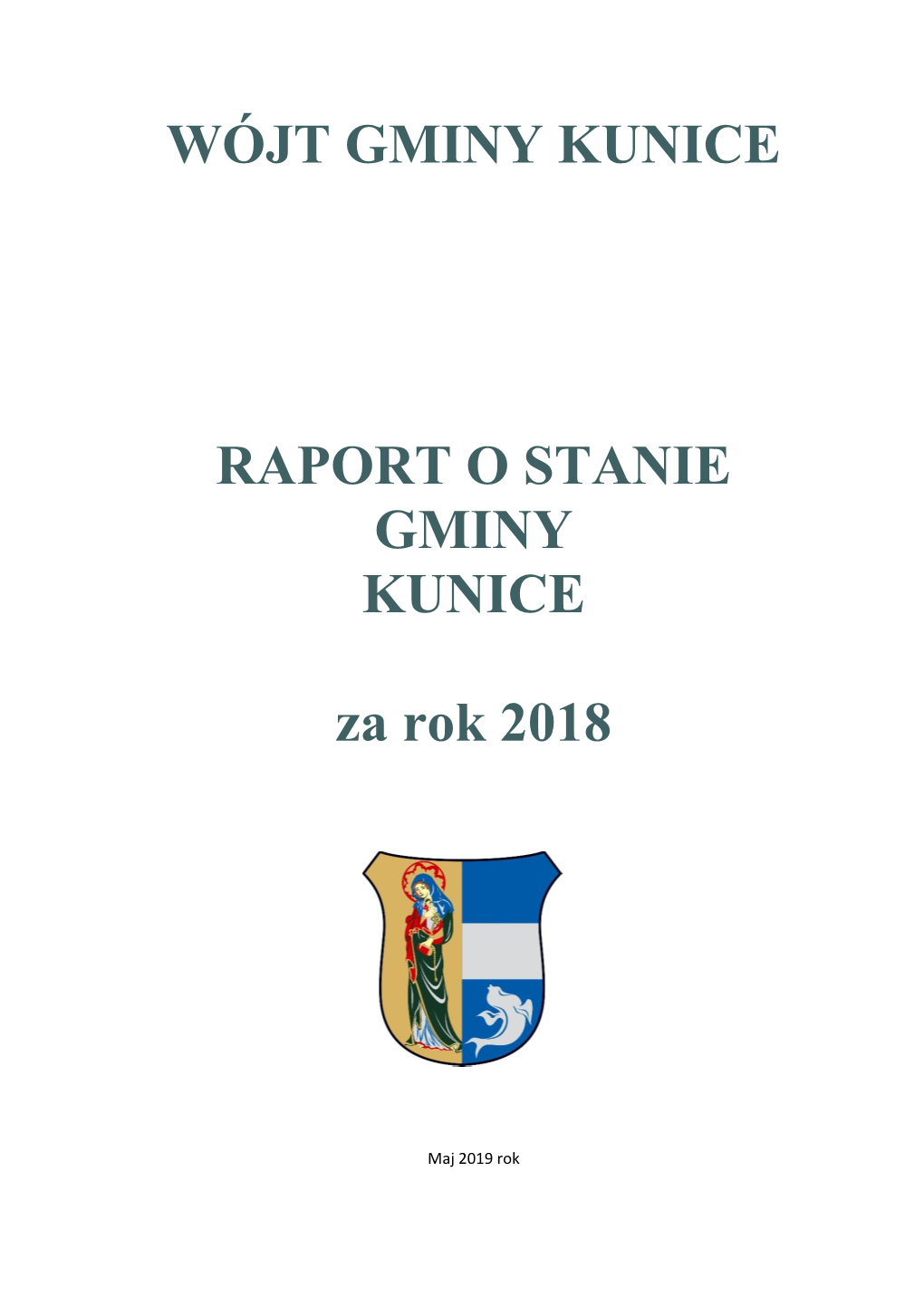 RAPORT O STANIE GMINY KUNICE Za Rok 2018