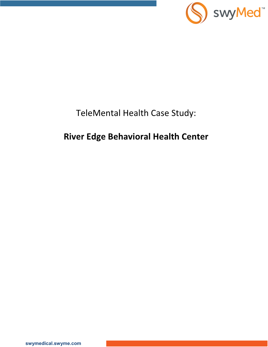 Telemental Health Case Study: River Edge Behavioral Health Center