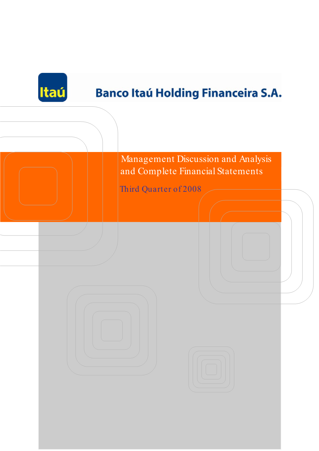 Management Discussion and Analysis and Complete Financial Statements