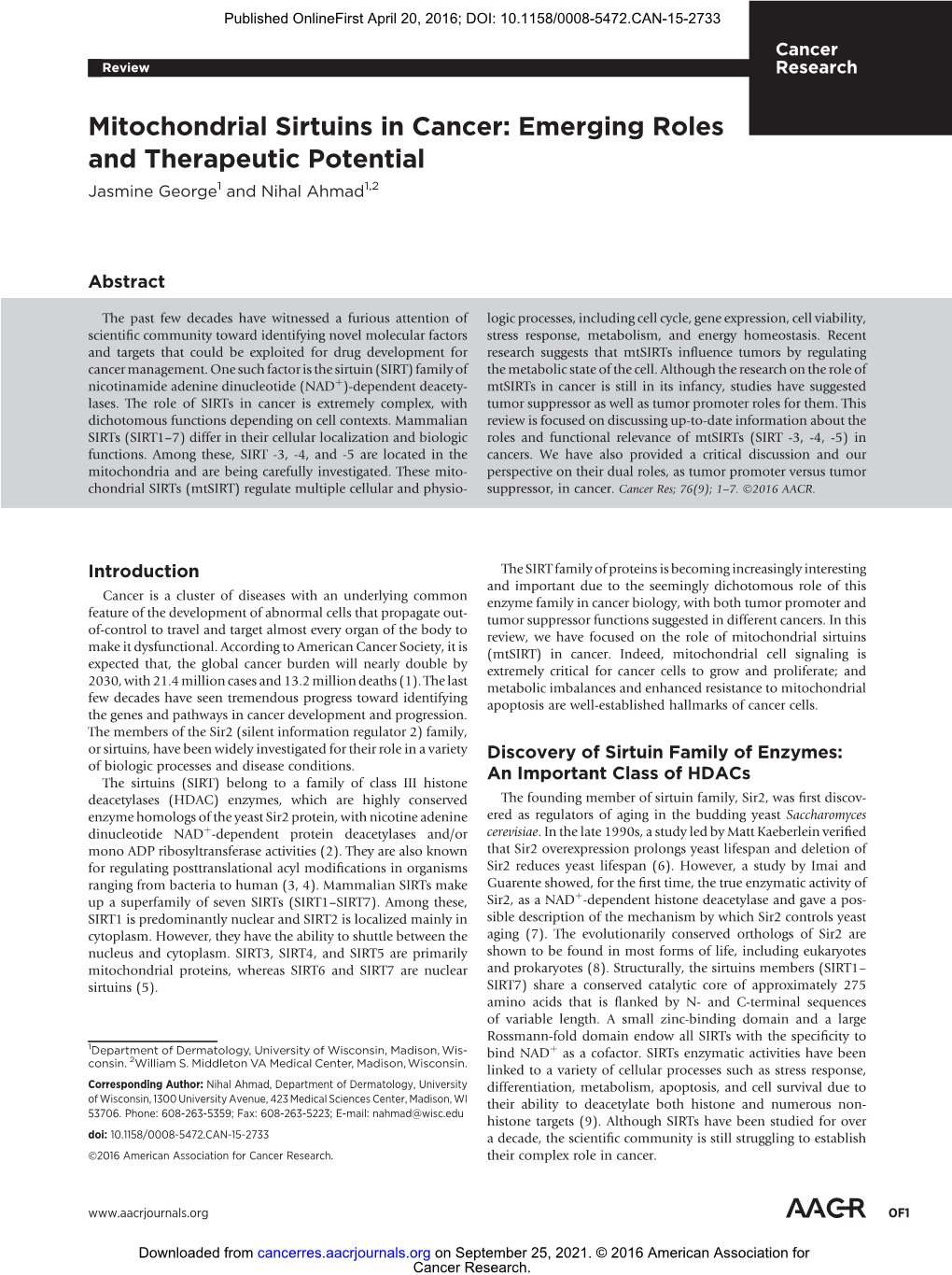 Mitochondrial Sirtuins in Cancer: Emerging Roles and Therapeutic Potential Jasmine George1 and Nihal Ahmad1,2