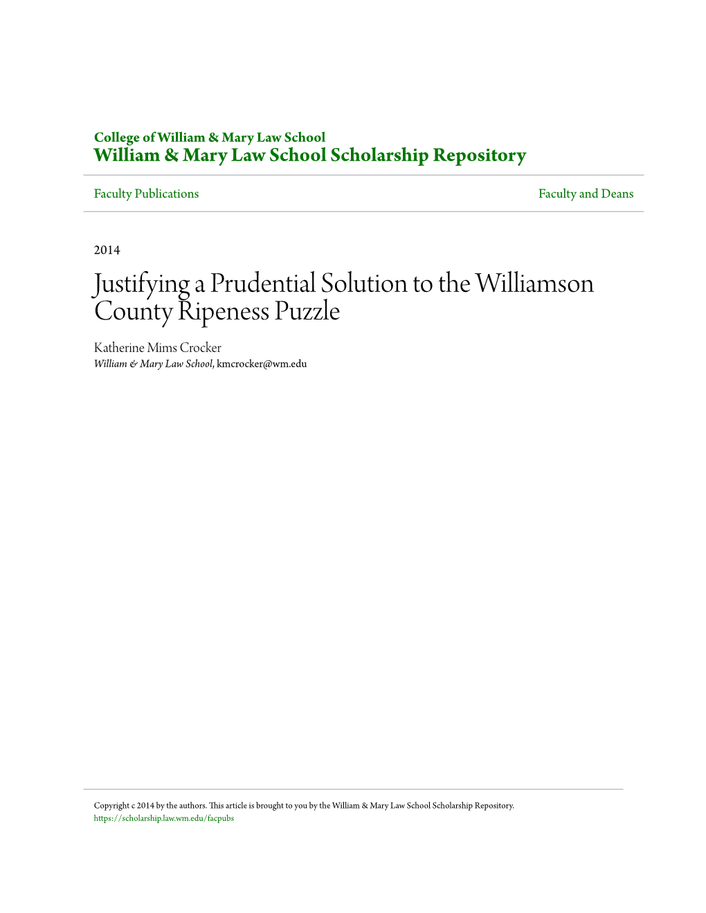 Justifying a Prudential Solution to the Williamson County Ripeness Puzzle Katherine Mims Crocker William & Mary Law School, Kmcrocker@Wm.Edu
