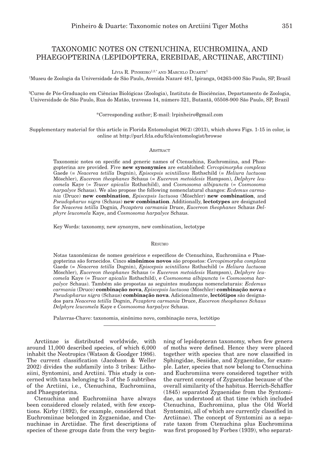 Taxonomic Notes on Ctenuchina, Euchromiina, and Phaegopterina (Lepidoptera, Erebidae, Arctiinae, Arctiini)