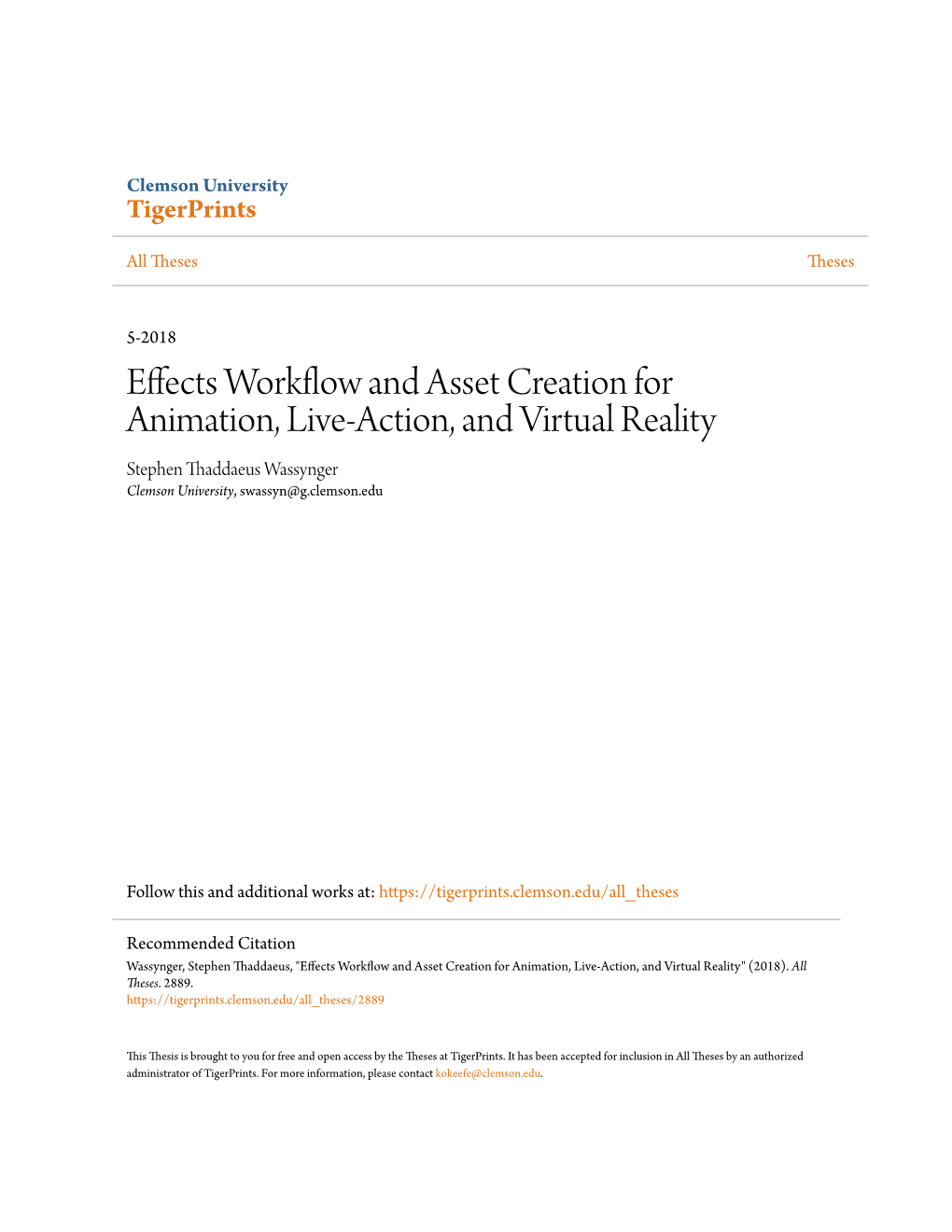 Effects Workflow and Asset Creation for Animation, Live-Action, and Virtual Reality Stephen Thaddaeus Wassynger Clemson University, Swassyn@G.Clemson.Edu