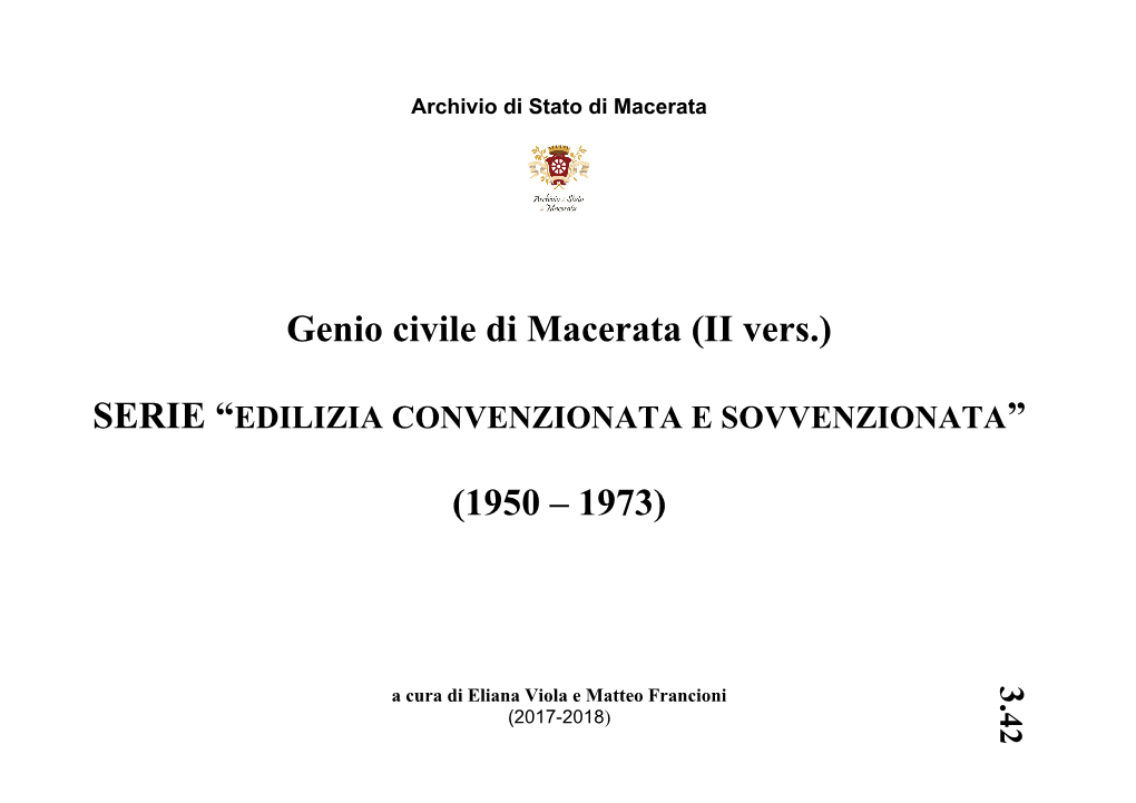 Genio Civile Di Macerata Vers.) (II EDILIZIA CONVENZIONATAEDILIZIA E SOVVENZIONATA SERIE “ SERIE GENIO CIVILE Edilizia Convenzionata E Sovvenzionata (1950-1973)