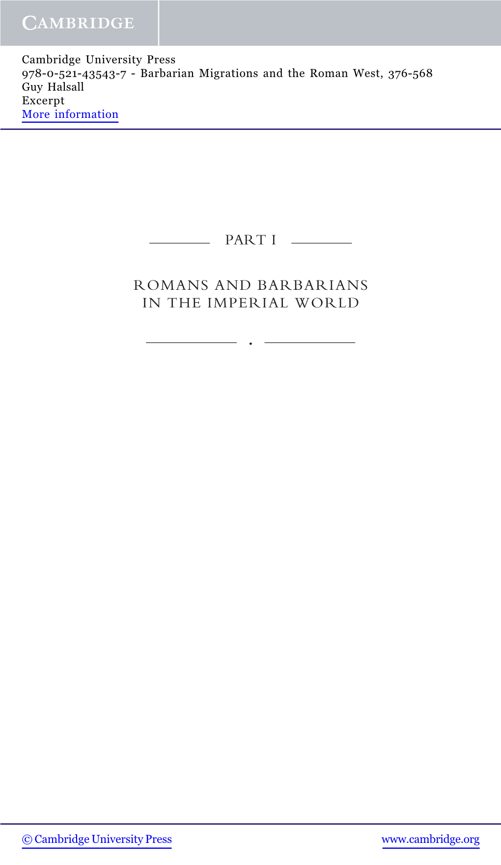 Part I Romans and Barbarians in the Imperial World