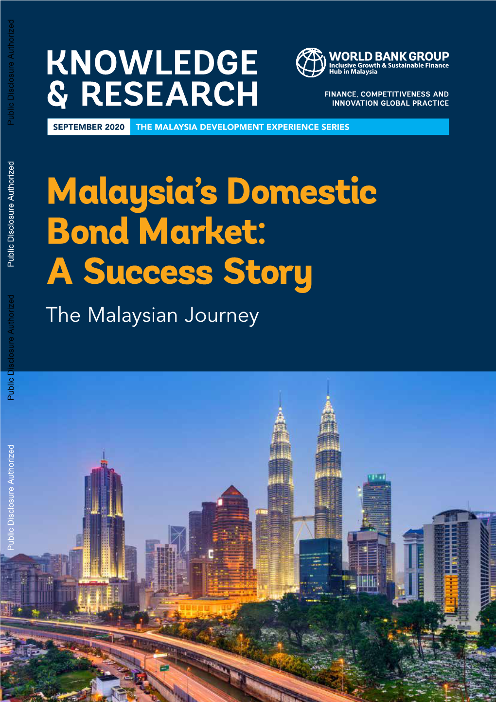 Malaysia's Domestic Bond Market: a Success Story 3 4 Malaysia's Domestic Bond Market: a Success Story List of Figures