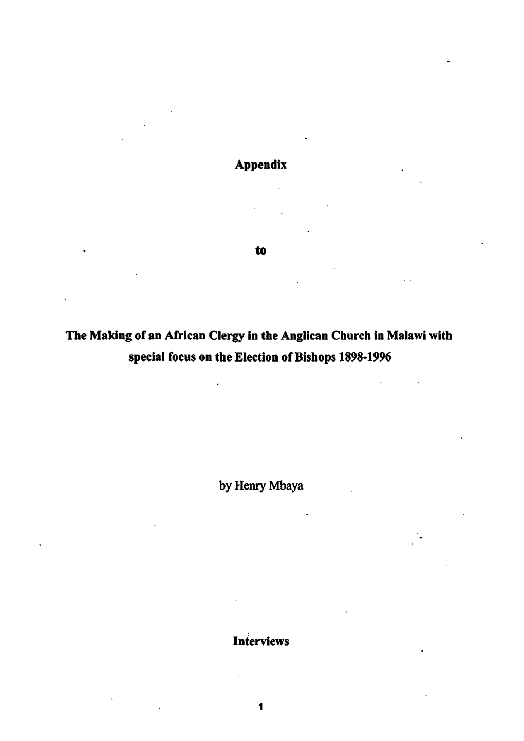 The Making of an African Clergy in the Anglican Church in Malawi with Special Focus on the Election of Bishops 1898-1996