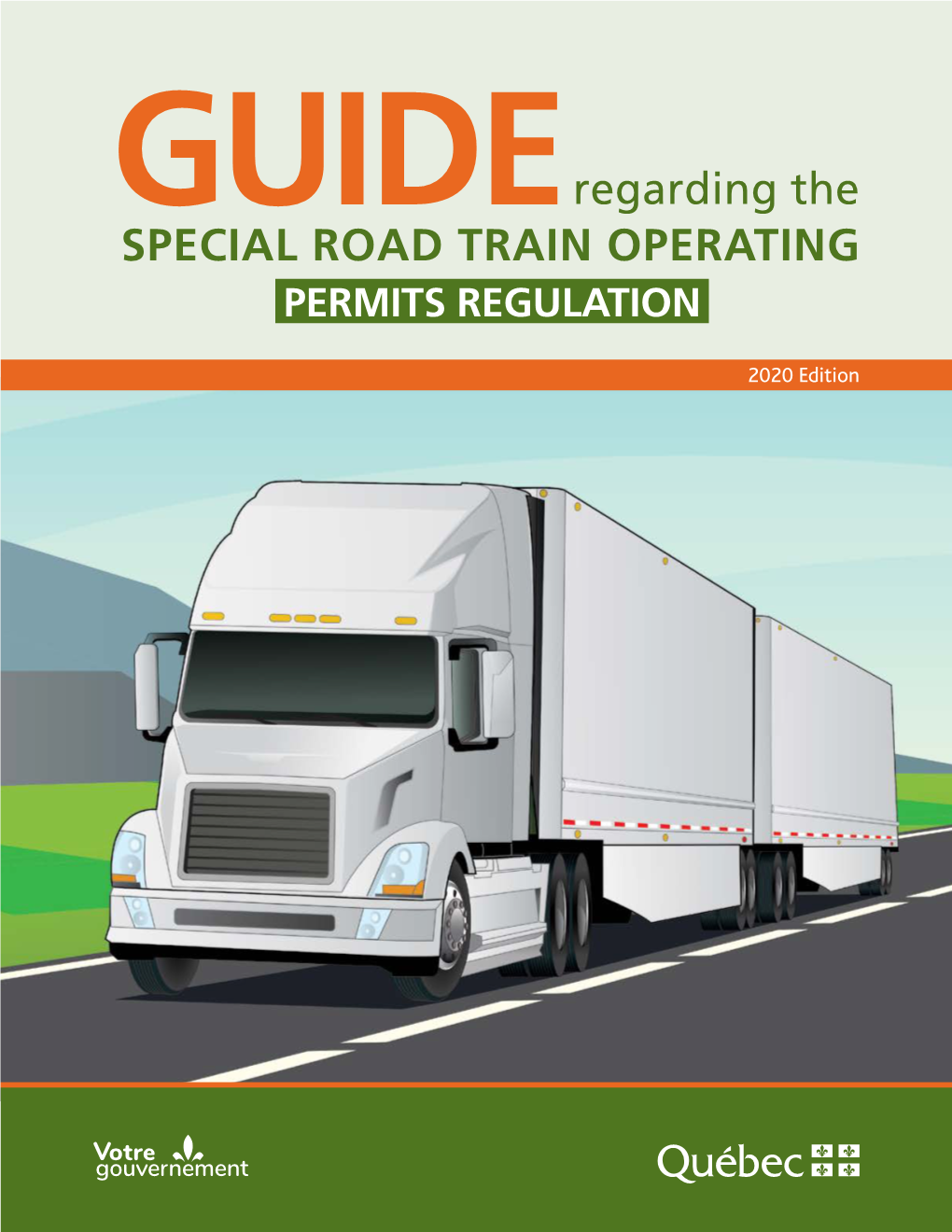 GUIDE Regarding the SPECIAL ROAD TRAIN OPERATING PERMITS REGULATION