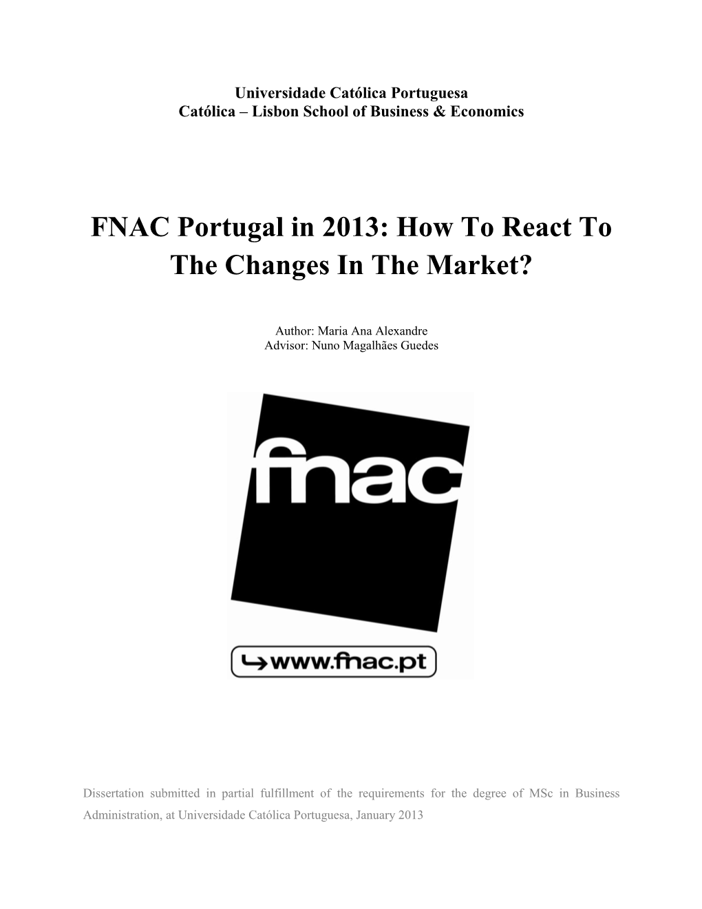 FNAC Portugal in 2013: How to React to the Changes in the Market?