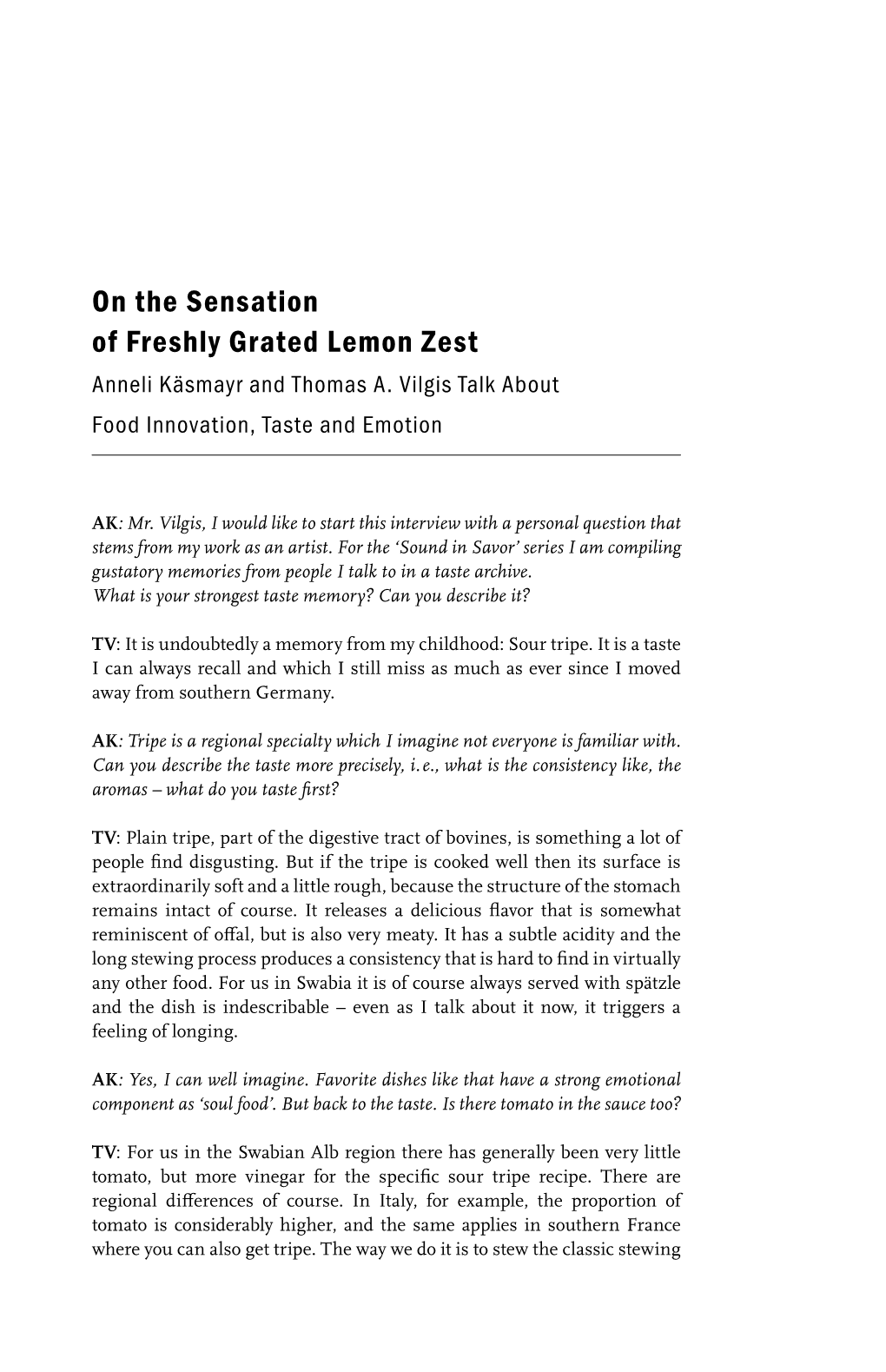 On the Sensation of Freshly Grated Lemon Zest Anneli Käsmayr and Thomas A