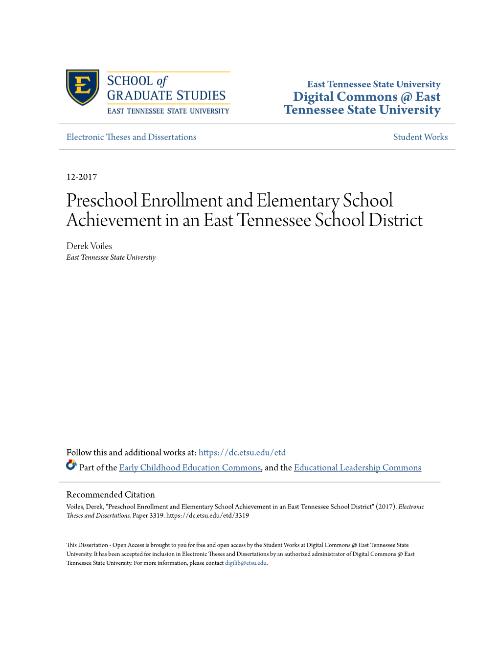 Preschool Enrollment and Elementary School Achievement in an East Tennessee School District Derek Voiles East Tennessee State Universtiy