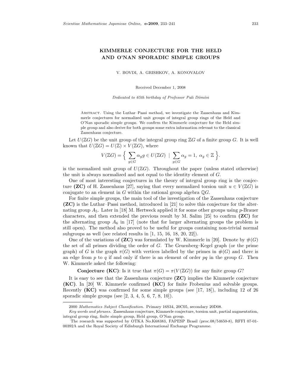 Kimmerle Conjecture for the Held and O'nan Sporadic